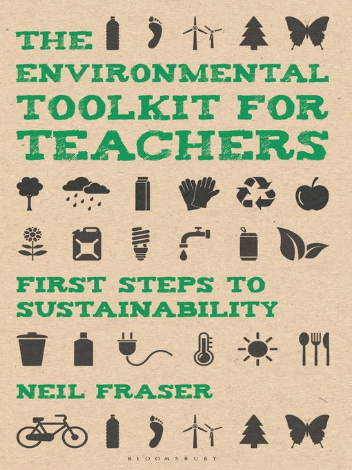 Title details for The Environmental Toolkit for Teachers by Neil Fraser - Available